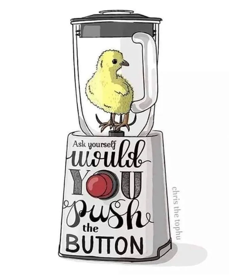 Would you push the button? A thought experiment about veganism